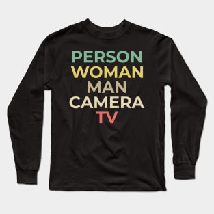 person woman man camera tv Long Sleeve T-Shirt